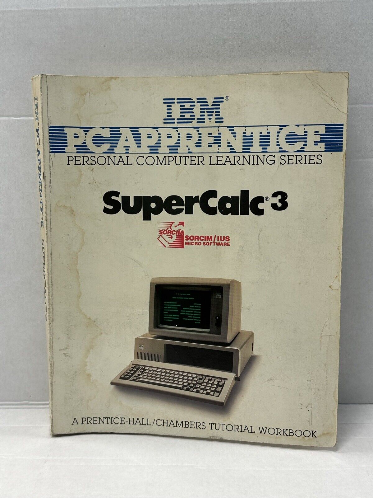 IBM PC Apprentice SuperCalc3 Personal Computer Learning Series
