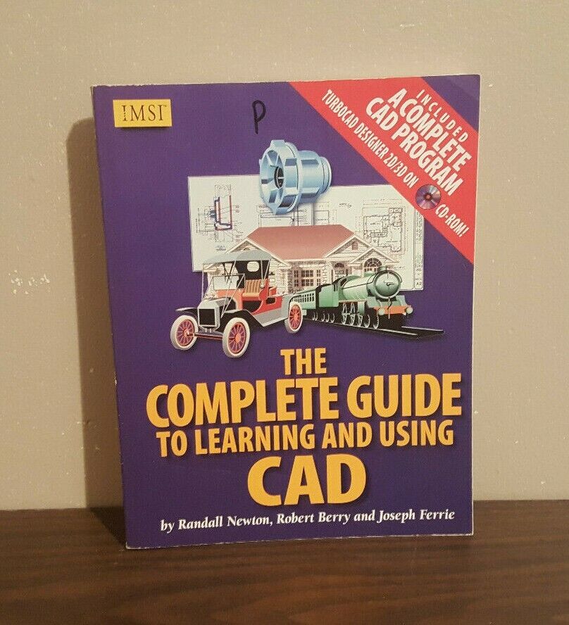 The Complete Guide to Learning and Using CAD