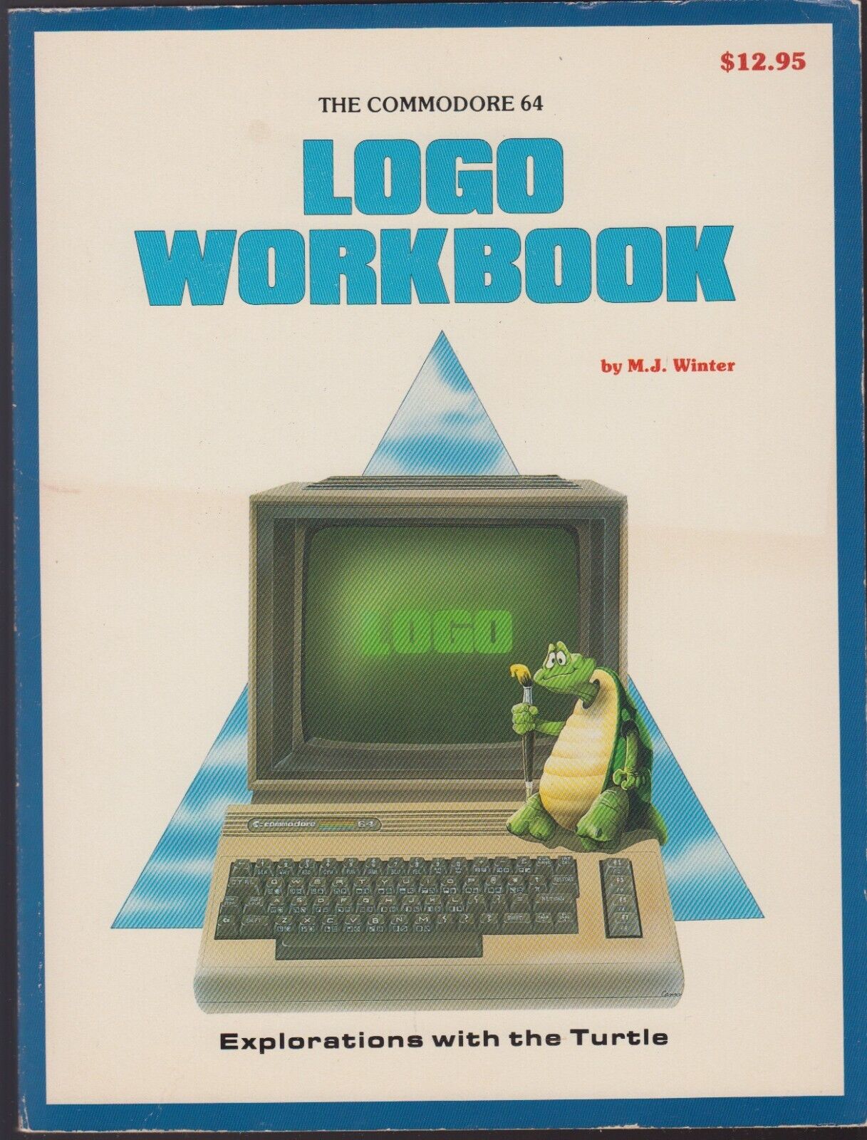 COMMODORE 64 LOGO WORKBOOK M J Winter explorations with Turtle 1984 paperback