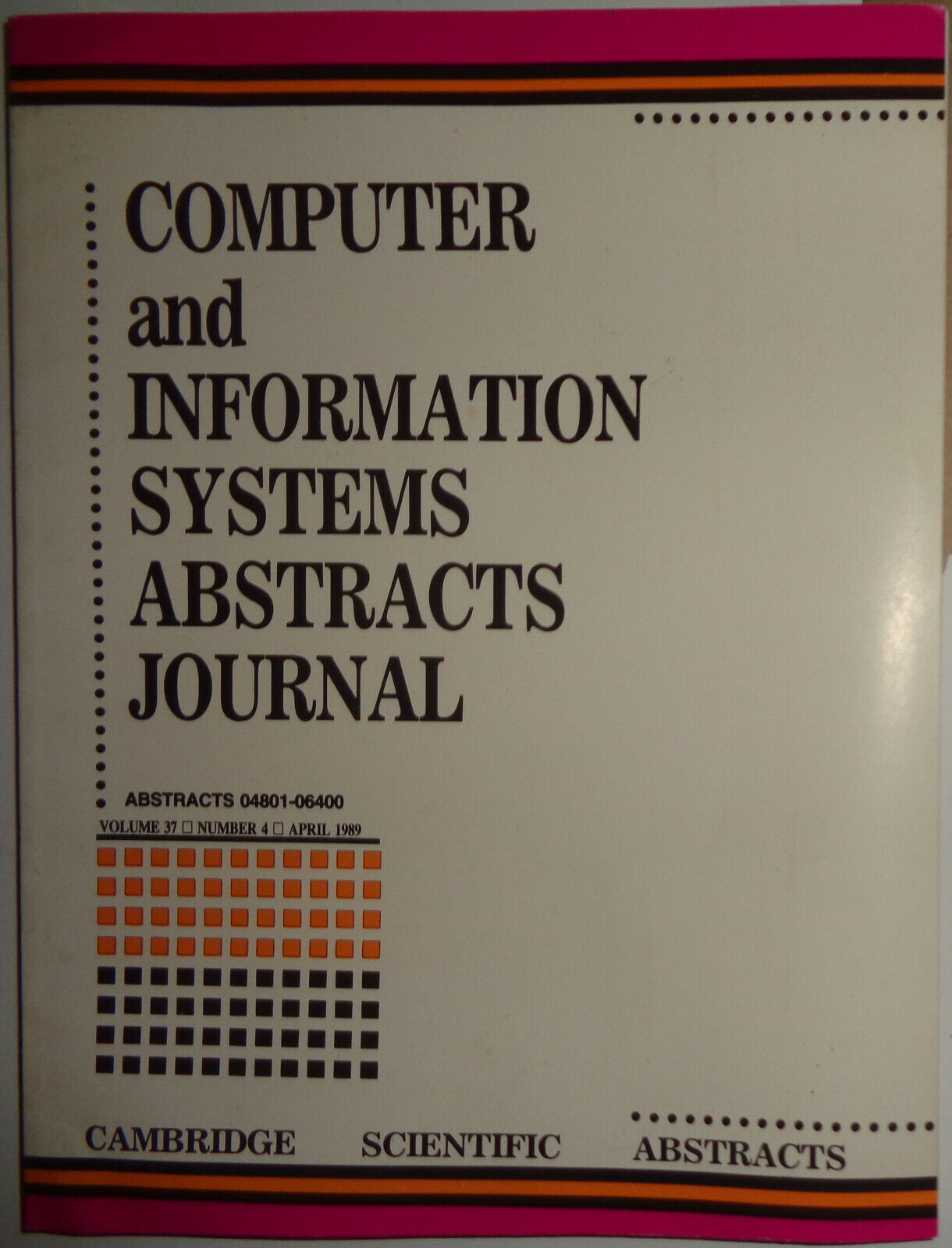 Computer and Information Systems Abstracts Journal, April 1989  - [04801-06400] 