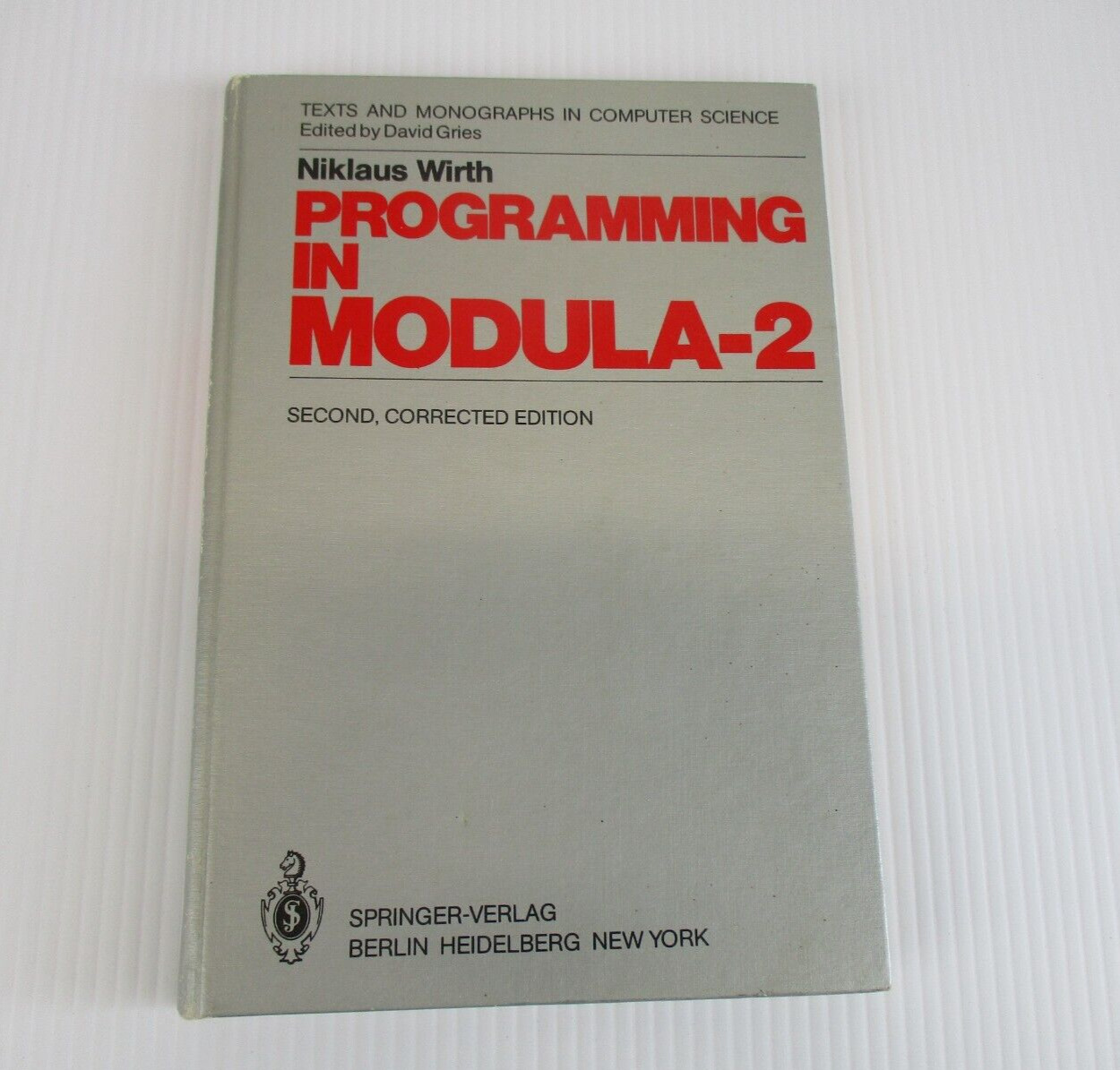 Computer Texts and Monographs in Computer Science Programming in Modula
