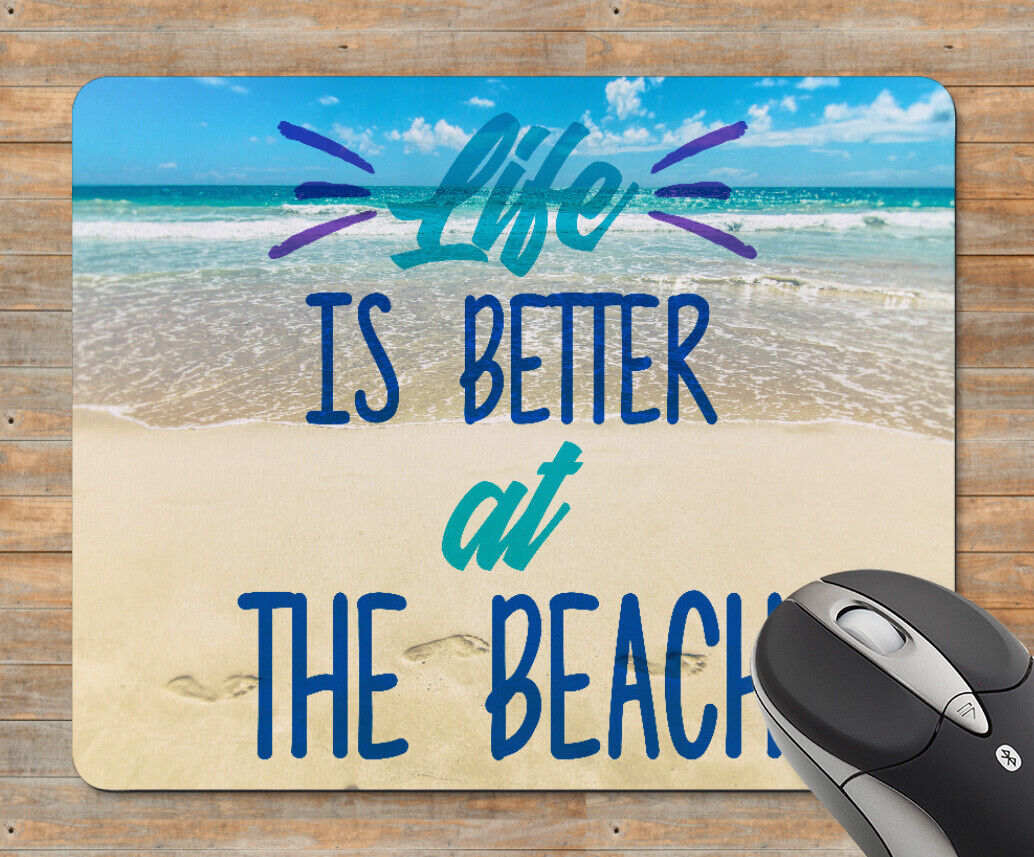 Beach Life Is Better At The Beach Mouse Pad
