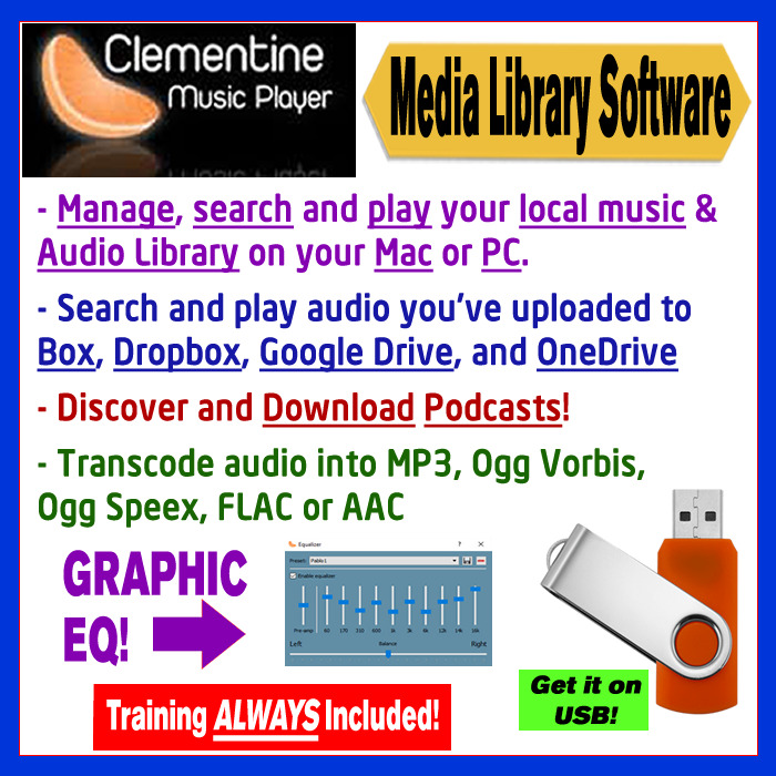 Clementine Music/Podcast/Video Library Player/Organizer -INCL TRAINING -USB