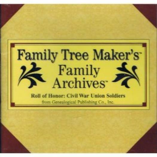 Family Tree Maker Roll Of Honor: Civil War Union Soldiers PC CD Archives burial