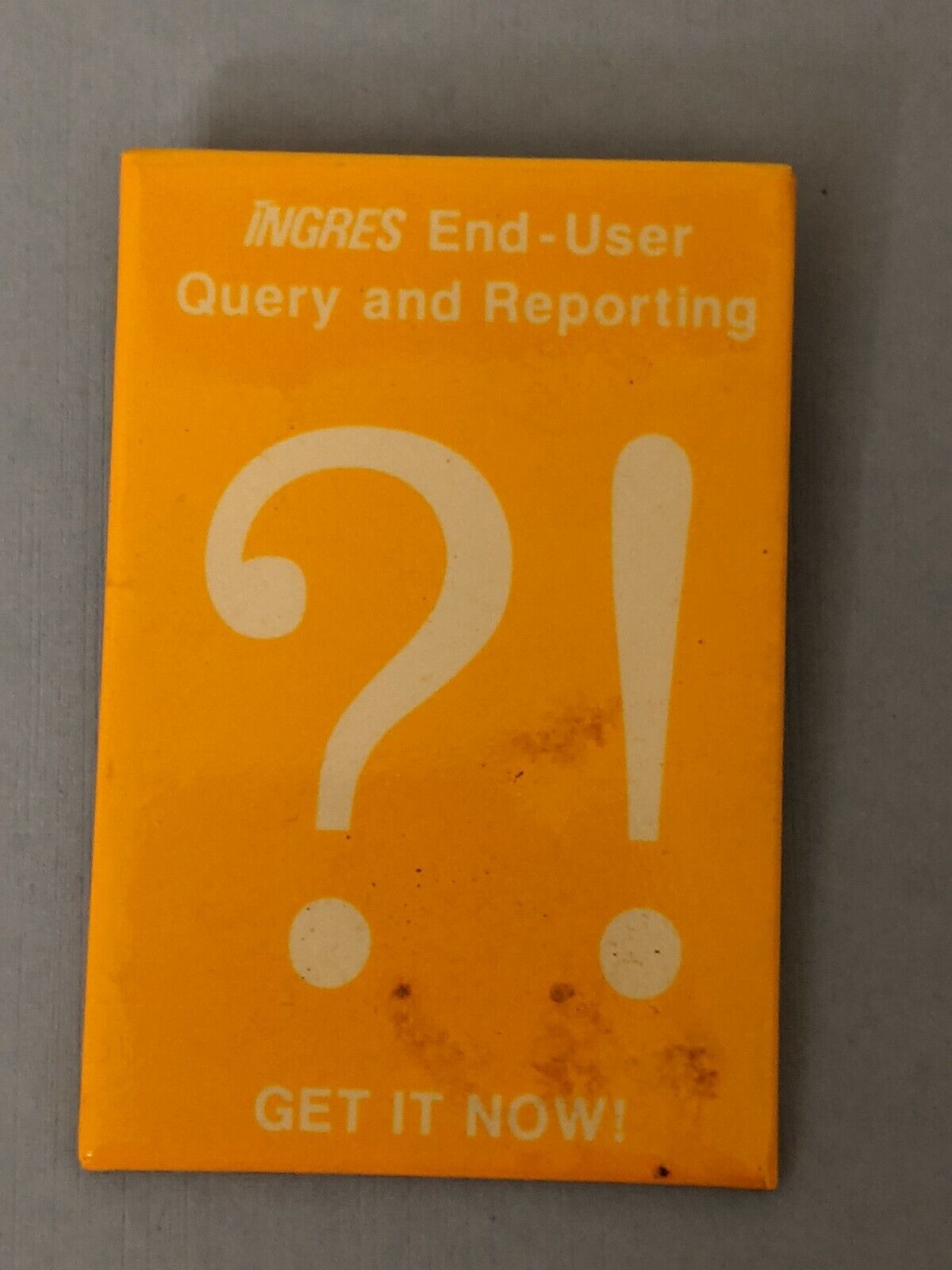 Vintage Ingres End User Query & Reporting Get it Now Pinback Pin Button Rare