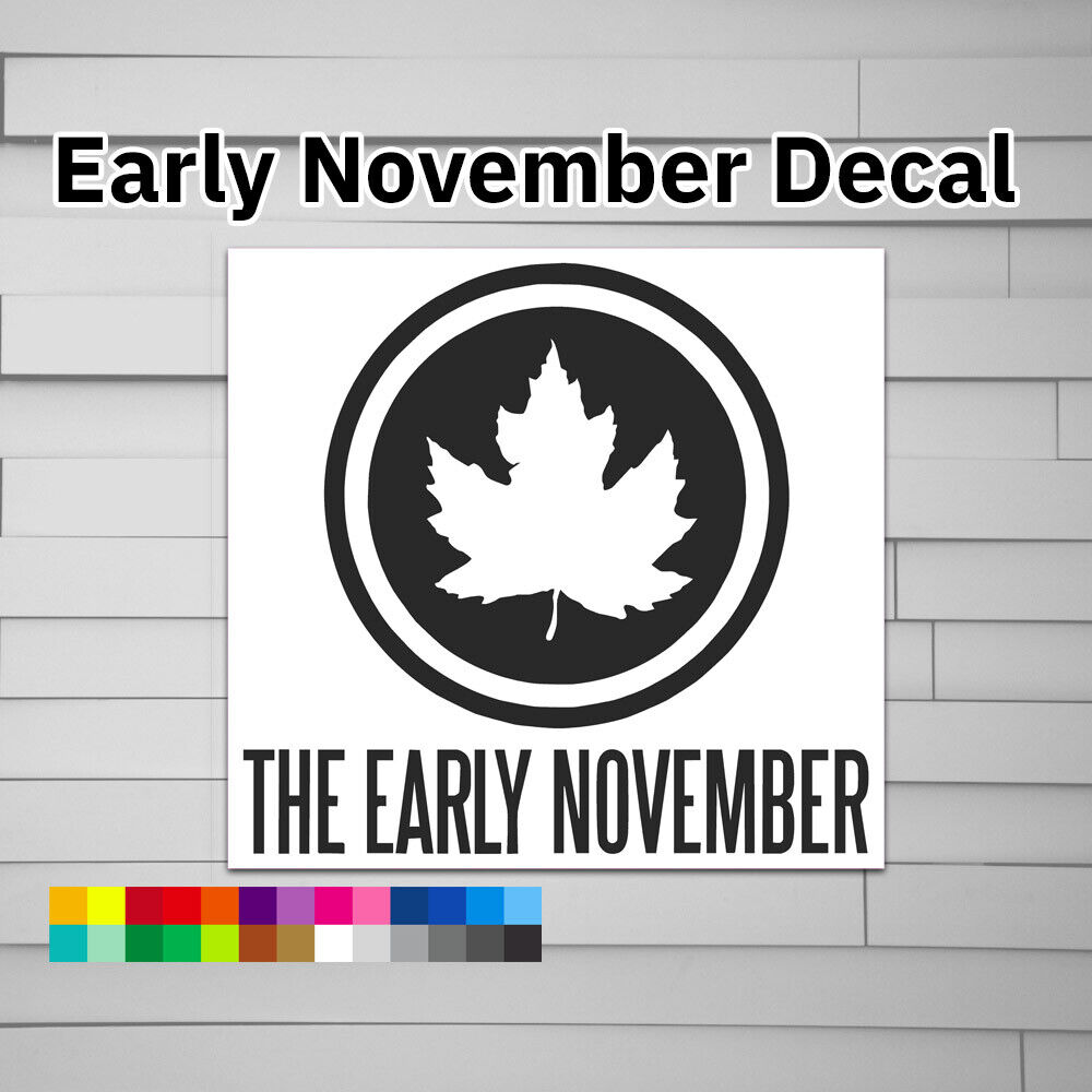 The Early November Decal Sticker vinyl for car window laptop punk rock indie dri