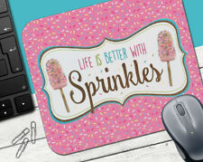 Sprinkles #1 - MOUSE PAD - Life is Better with Sprinkles Funny Novelty Gag Gift picture