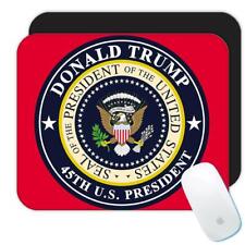 Gift Mousepad : Donald J. Trump 45th President Seal Democrat USA picture