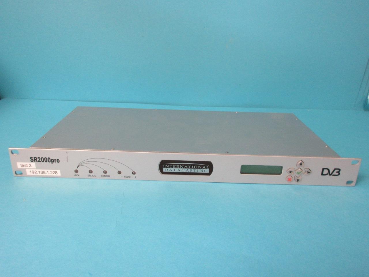 INTERNATIONAL DATACASTING SR2000PRO P/N 90078450 V3.4 DV3 SATELLITE RECEIVER