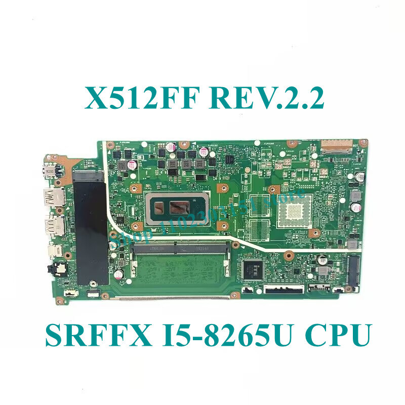 X512FF REV.2.2 For Asus I5-8265U CPU 4GB 60NB0KR0-MB3001 Laptop Motherboard Test