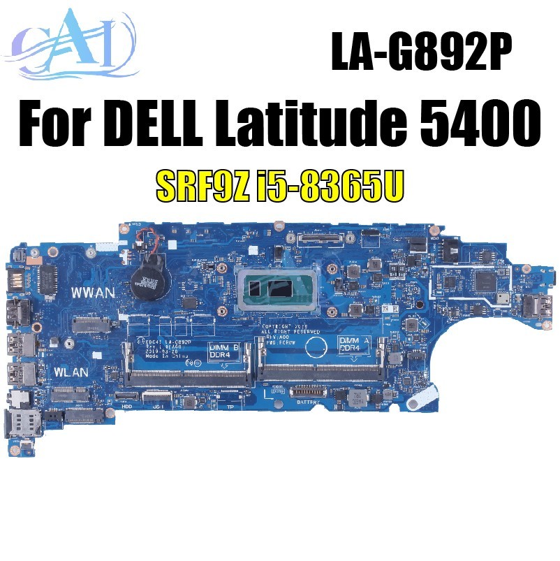 LA-G892P For DELL Latitude 5400 Laptop Motherboard 06RVRC 05T75M i5 i7-8th CPU
