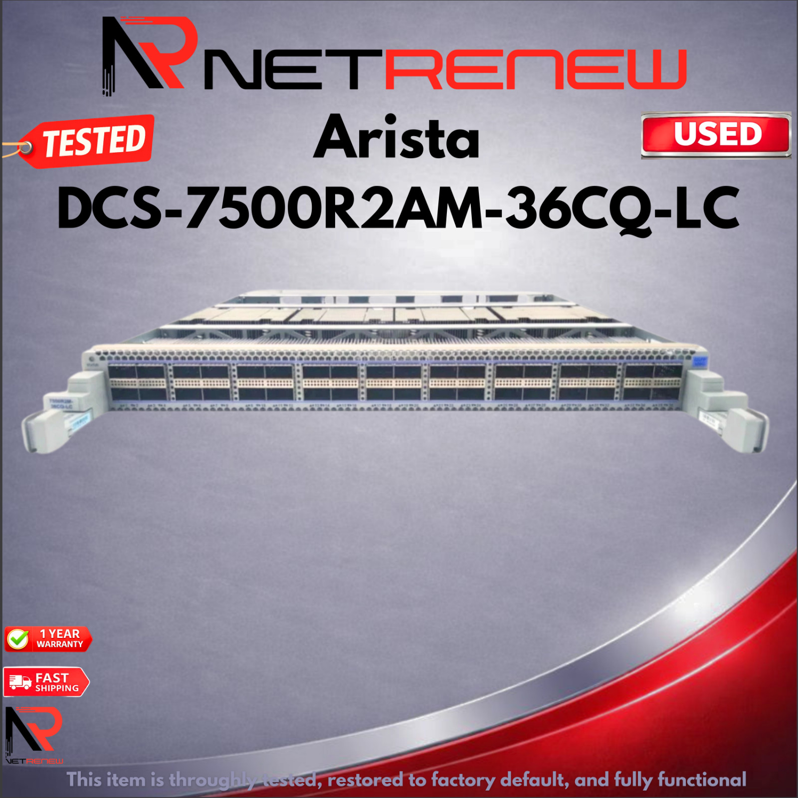 Arista 7500R2 DCS-7500R2AM-36CQ-LC  100GbE QSFP100 36Port Line Card