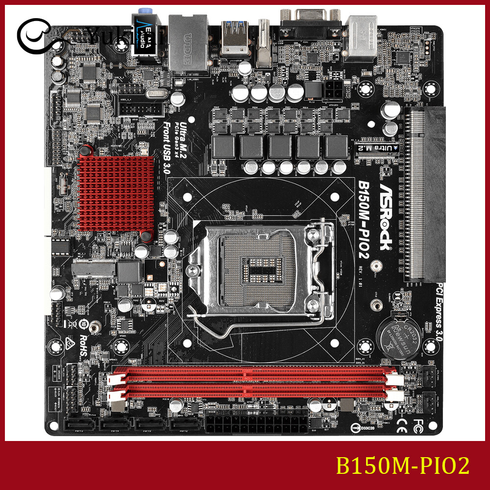 FOR ASROCK B150M-PIO2 DDR4*2 LGA 1151 32GB HDMI D-Sub uDTX Motherboard Test OK