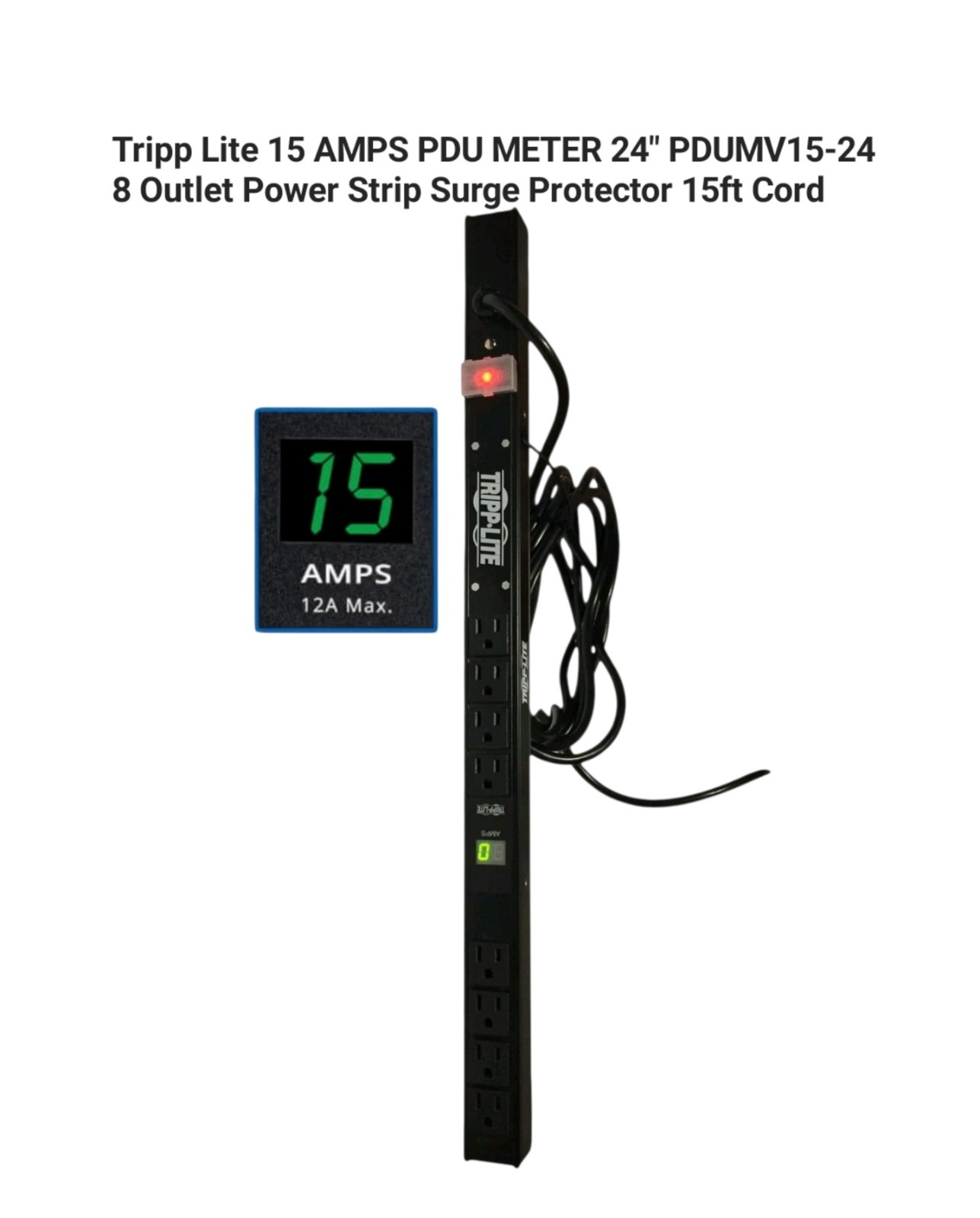 Tripp Lite 15 AMPS PDU METER 24" 8 Outlet Power Strip Surge Protector 15ft Cord