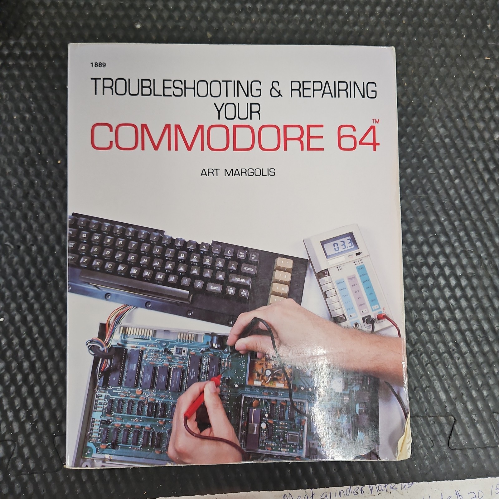 Troubleshooting & Repairing Your Commodore 64 Art Margolis 1985 1st Ed 4th print