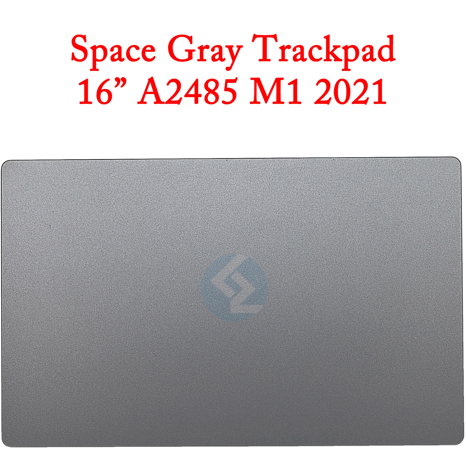 New Space Gray Trackpad Touchpad for Apple Macbook Pro 16" A2485 2021 M1