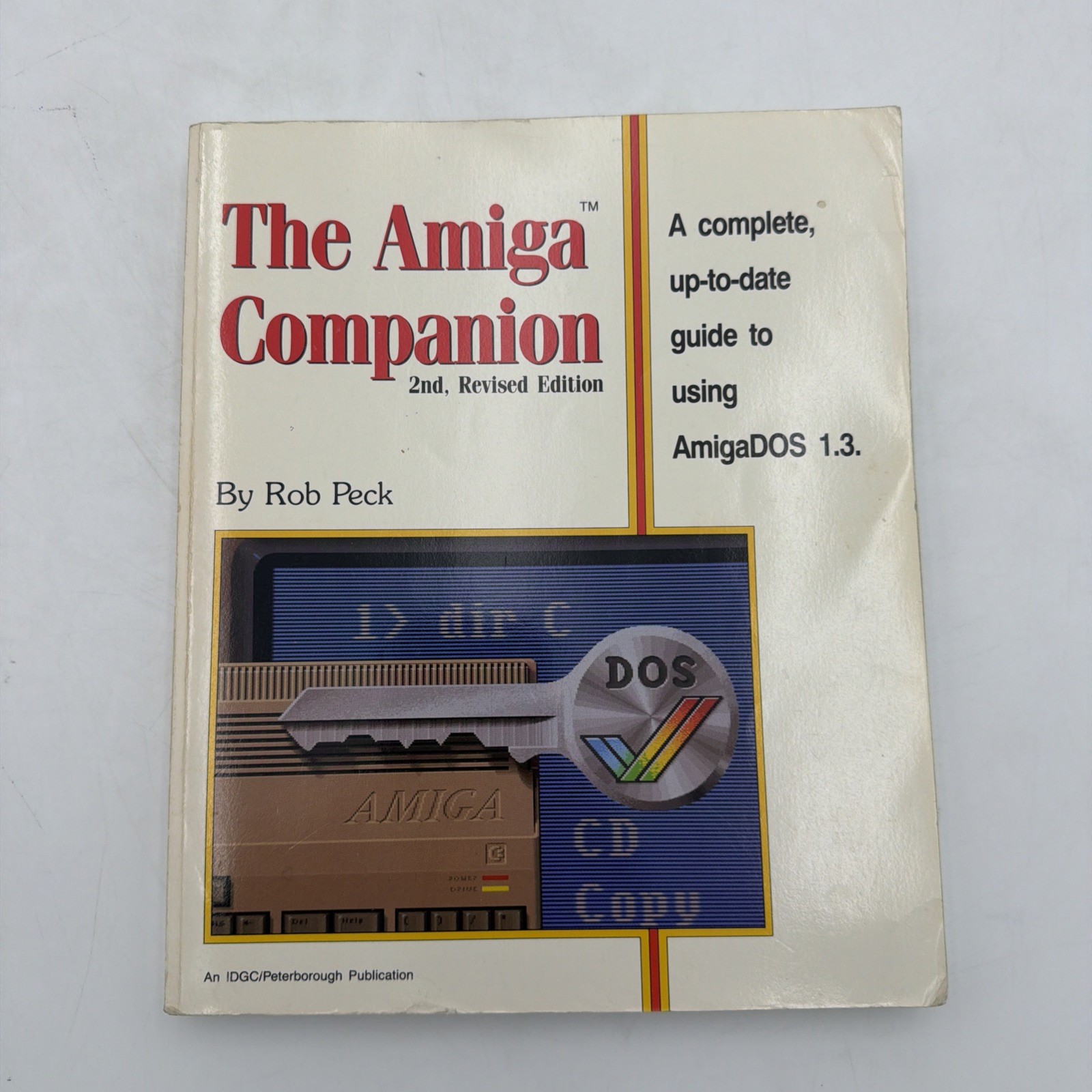 The Amiga Companion 2nd Revised Edition Rob Peck AmigaDOS 1.3 Commodore Book