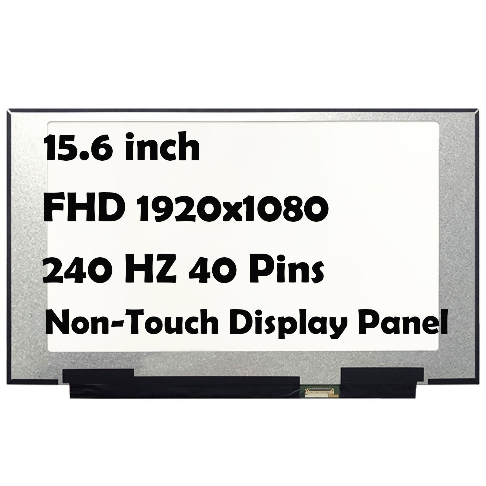 15.6" NE156FHM NZ1 240Hz 40 Pins 1920x1080 LCD Non-Touch Screen Display Panel