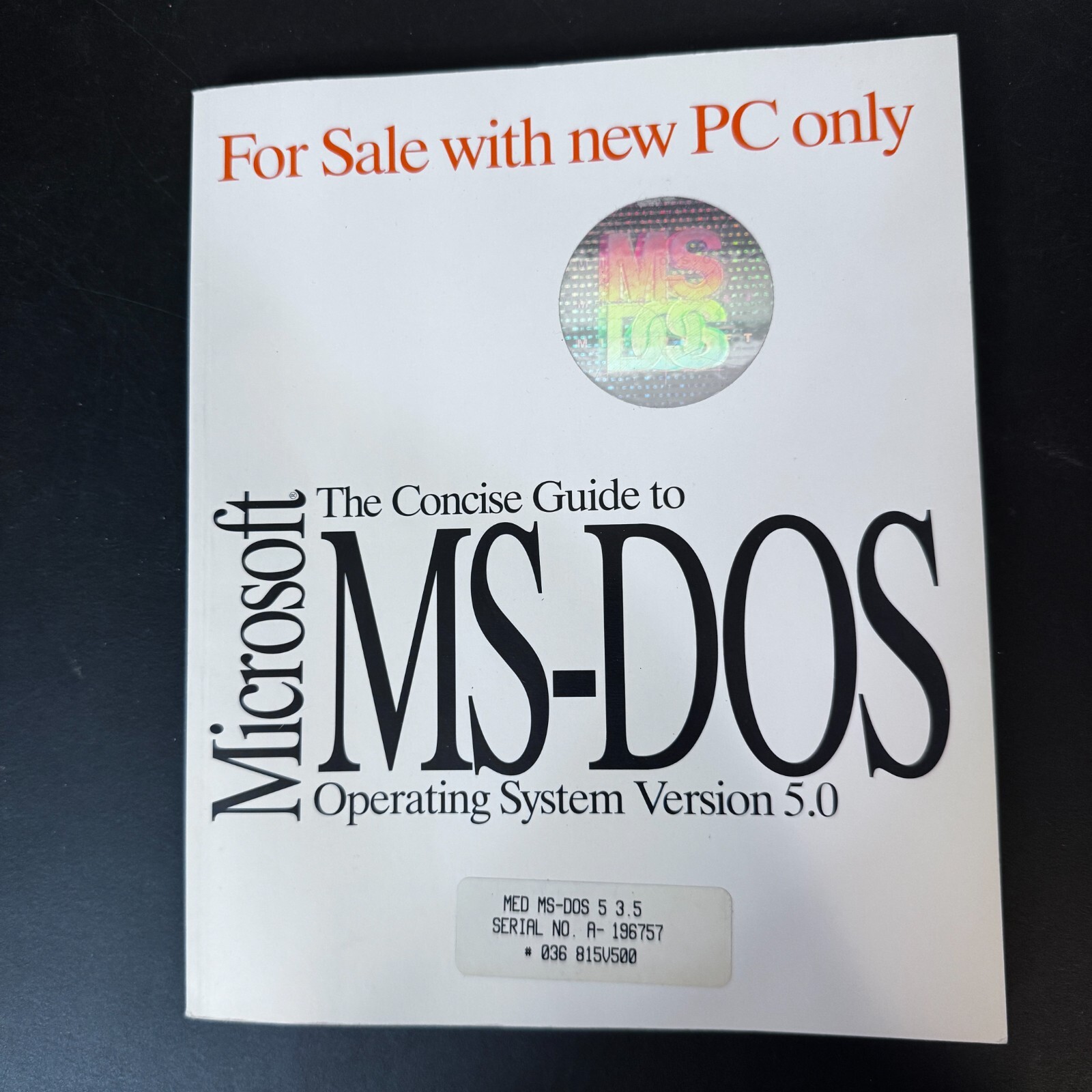 The Concise Guide To Microsoft MS-DOS Operating System Version 5.0 1991