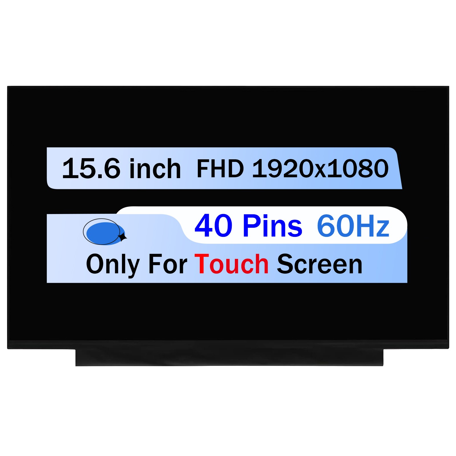 NV156FHM-T0E HW:V8.0 LED LCD Touch Screen Display Replacement FHD 40 Pin New