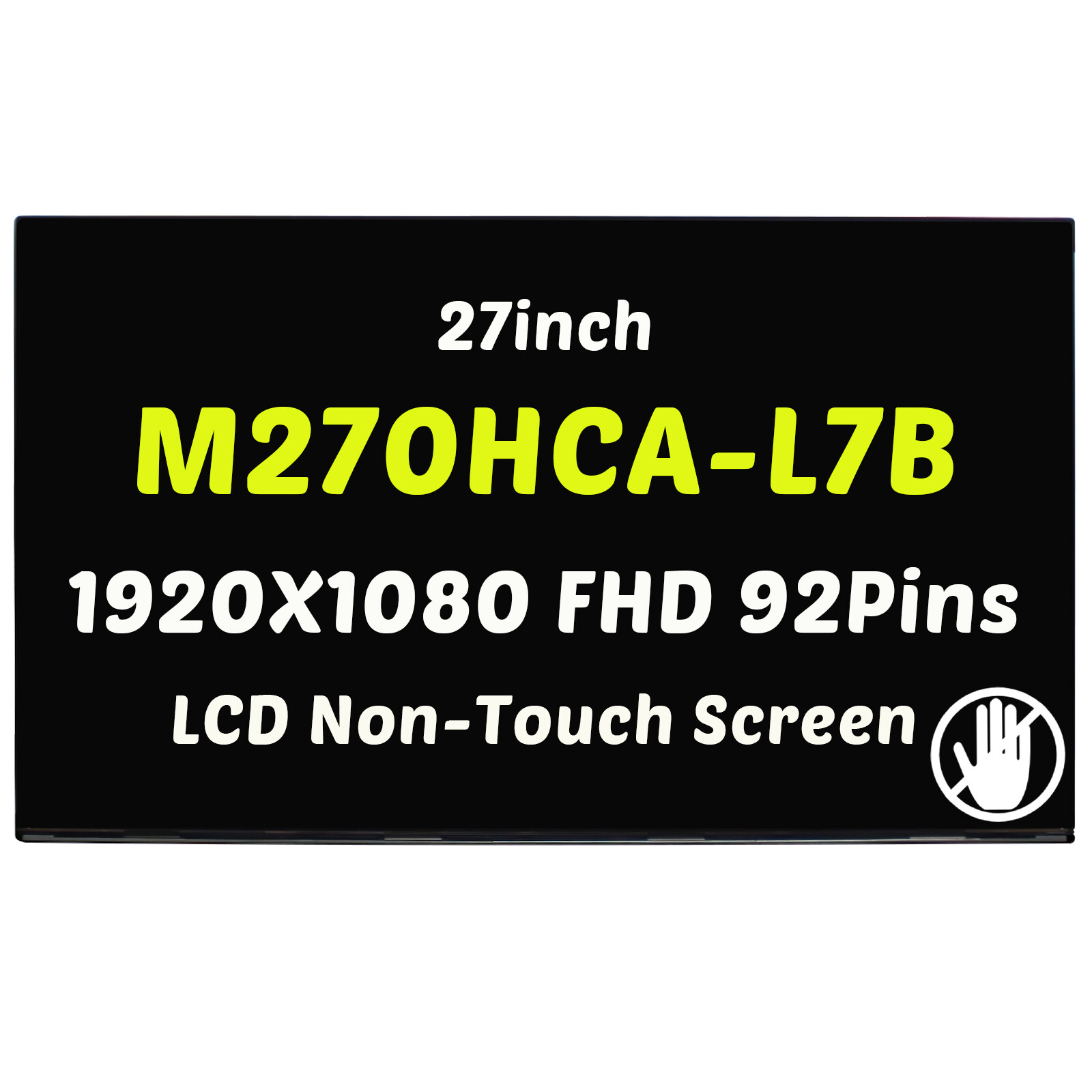27in M270HCA-L7B LCD Screen Display 1920X1080 FHD 92Pins 144Hz Non-Touch Matte