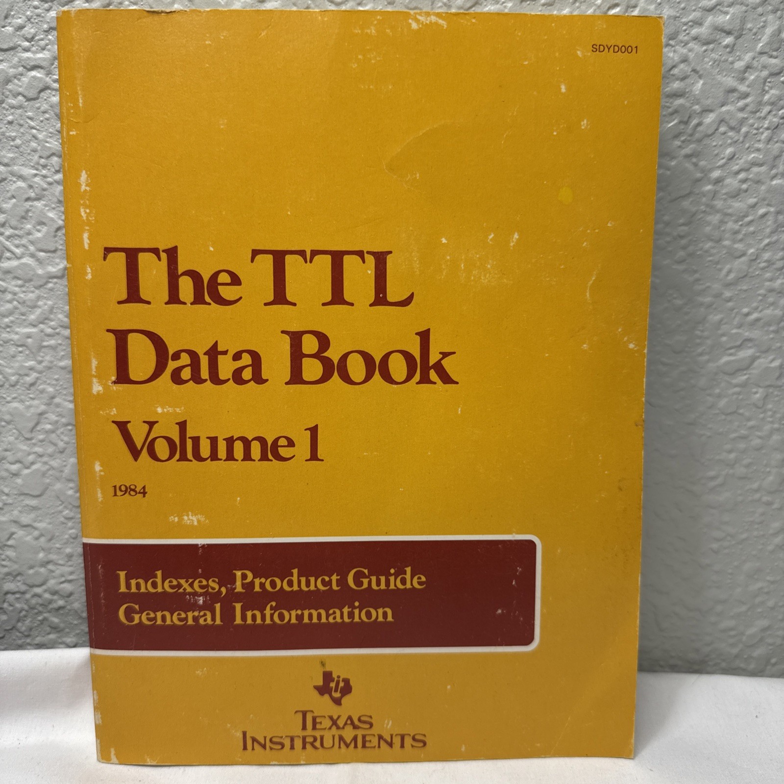 The TTL Data Book 1984 Indexes, Product Guide General Info Texas Instruments