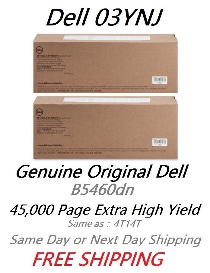 2 GENUINE OEM ORIGINAL SEALED DELL 03YNJ EXTRA HI YIELD 45K TONERS B5460DN  MINT