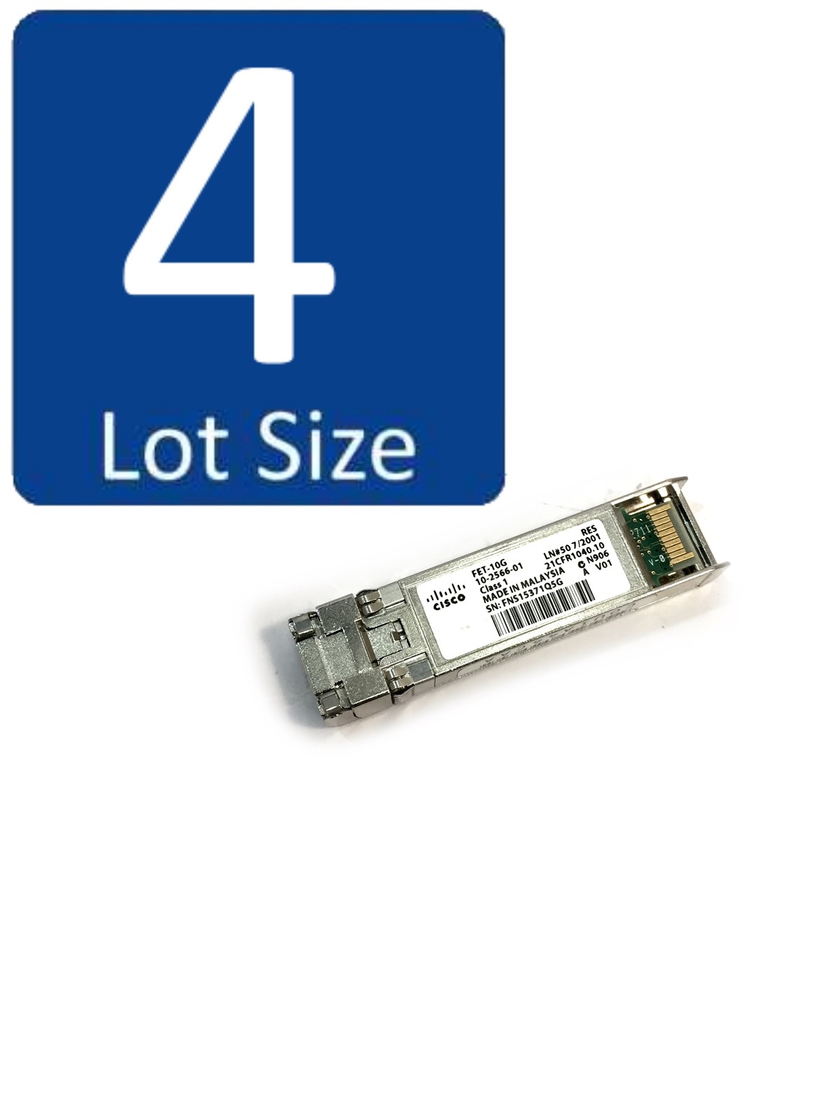 Lot of 4 Cisco FET-10G 10GBase SR SFP+ Optical Transceivers 10-2566-01