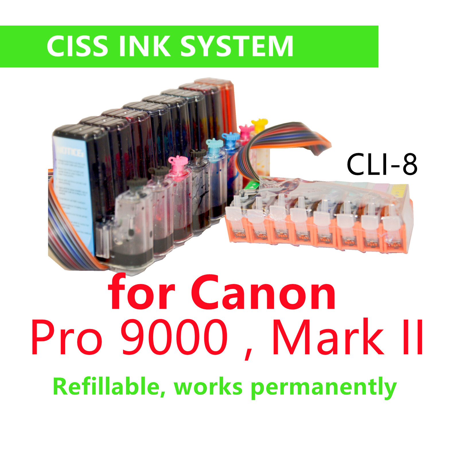 CIS CISS ink system for Canon Pixma Pro 9000 & Mark II cli-8 ink cartridge CISS