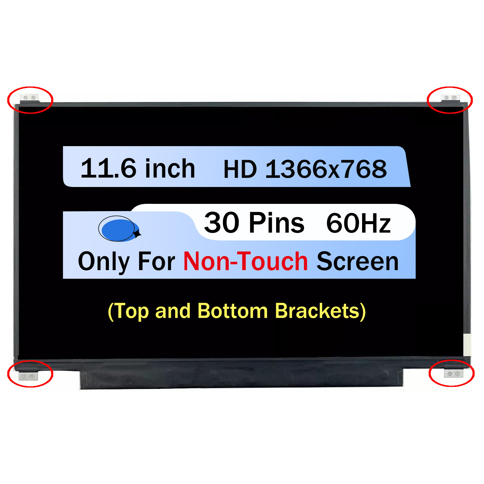 N116BGE-EB2 REV.C5 11.6" HD LED LCD Screen Display - Top and Bottom Brackets