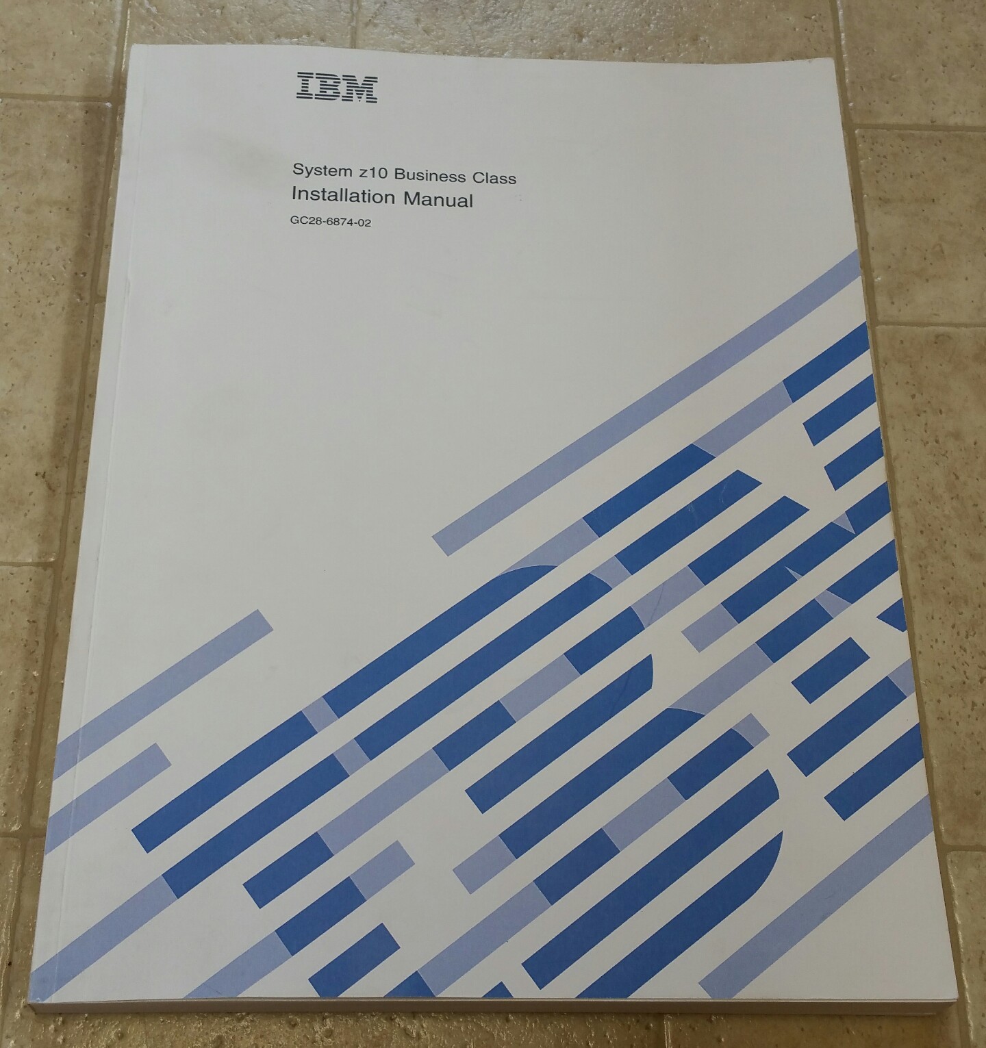GC28-6874-02 IBM System z10 Business Class Installation Manual