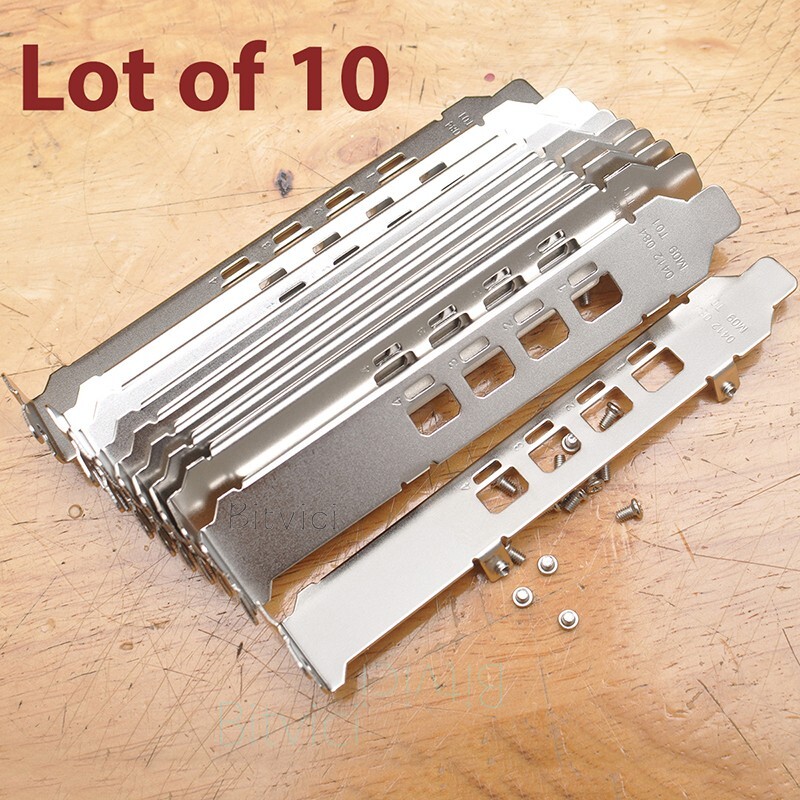 Lot of 10 Full Height Bracket - Nvidia Quadro P400 P600 K1200 P1000 NVS510 T1000