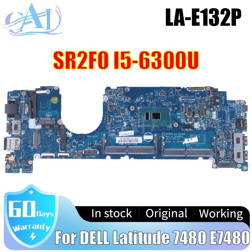 LA-E132P For DELL Latitude 7480 E7480 Laptop Motherboard SR2F0 I5-6300U 0YF9VM
