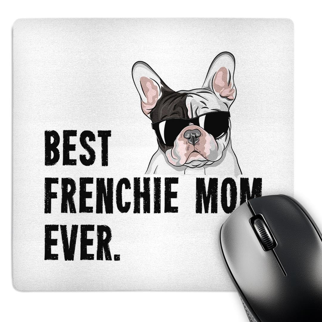 3dRose Best Frenchie Mom Ever – Funny French Bulldog 8×8″ Mouse Pad