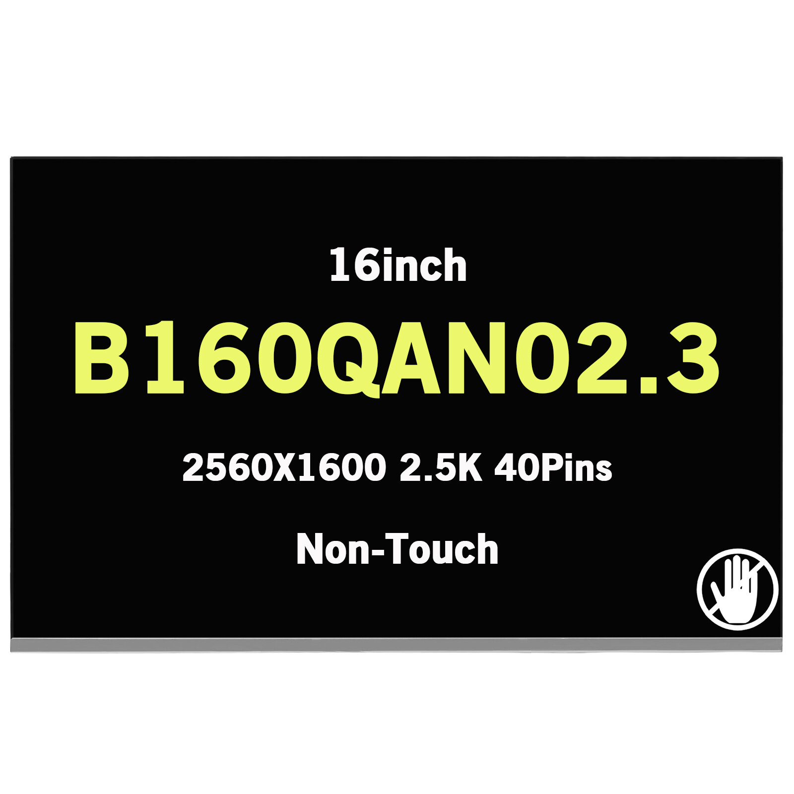 B160QAN02.3 16inch 2560X1600 2.5K LCD Screen Display 40Pins 240Hz AUO84A7