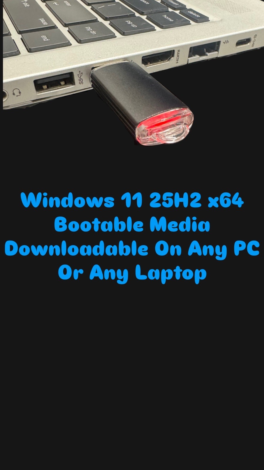 Windows 11 25H2 x64 Pre Installed Bootable Media