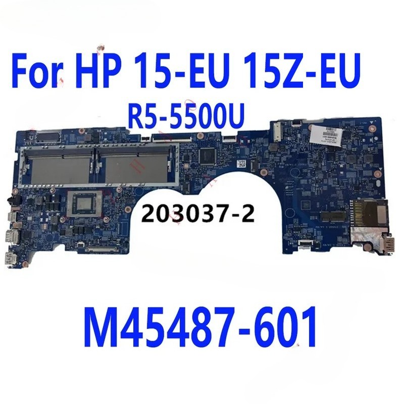 For HP 15-EU 15Z-EU Laptop Motherboard With R5-5500U 203037-2 M45487-601 Tested