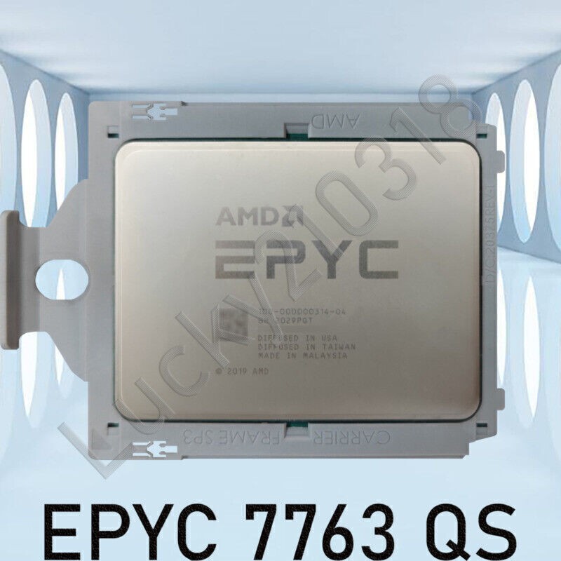 AMD Milan EPYC 7763 QS SP3 CPU Processor 64-Cores 128-Threads 1.6-3.0GHz