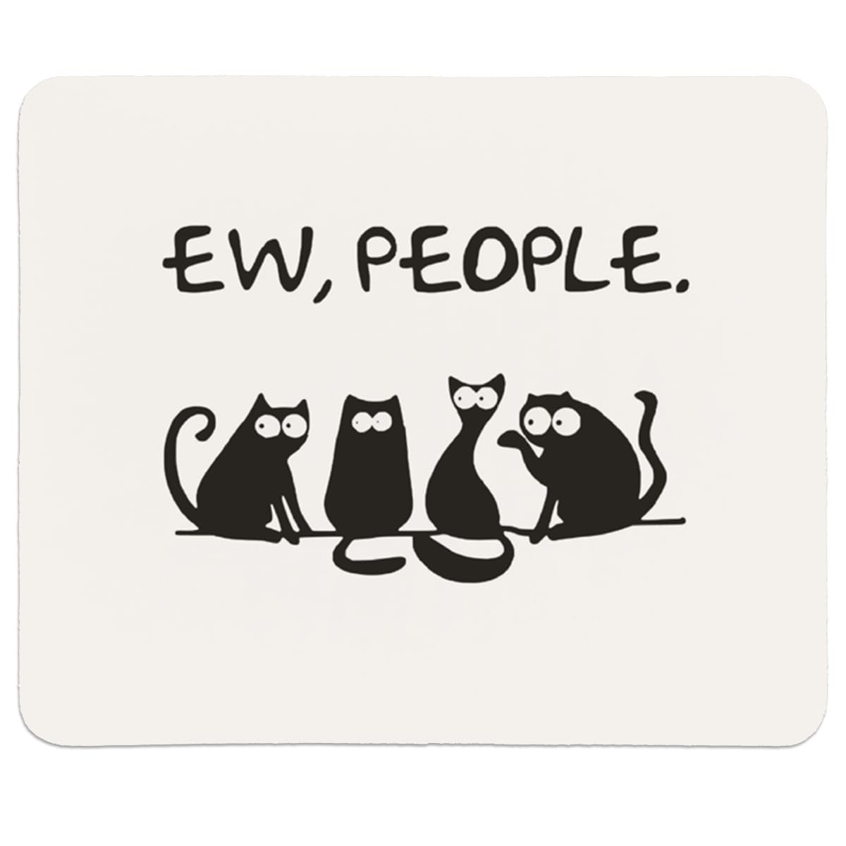 QIYUHOY Black Cat Square MousePad for Desk, Funny Themed Small, ew people 