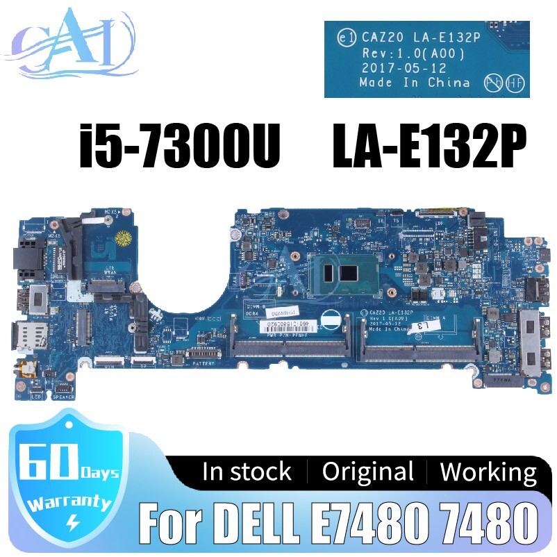 LA-E132P Mainboard For DELL Latitude E7480 Laptop Motherboard i5-7300U 0MWGPY