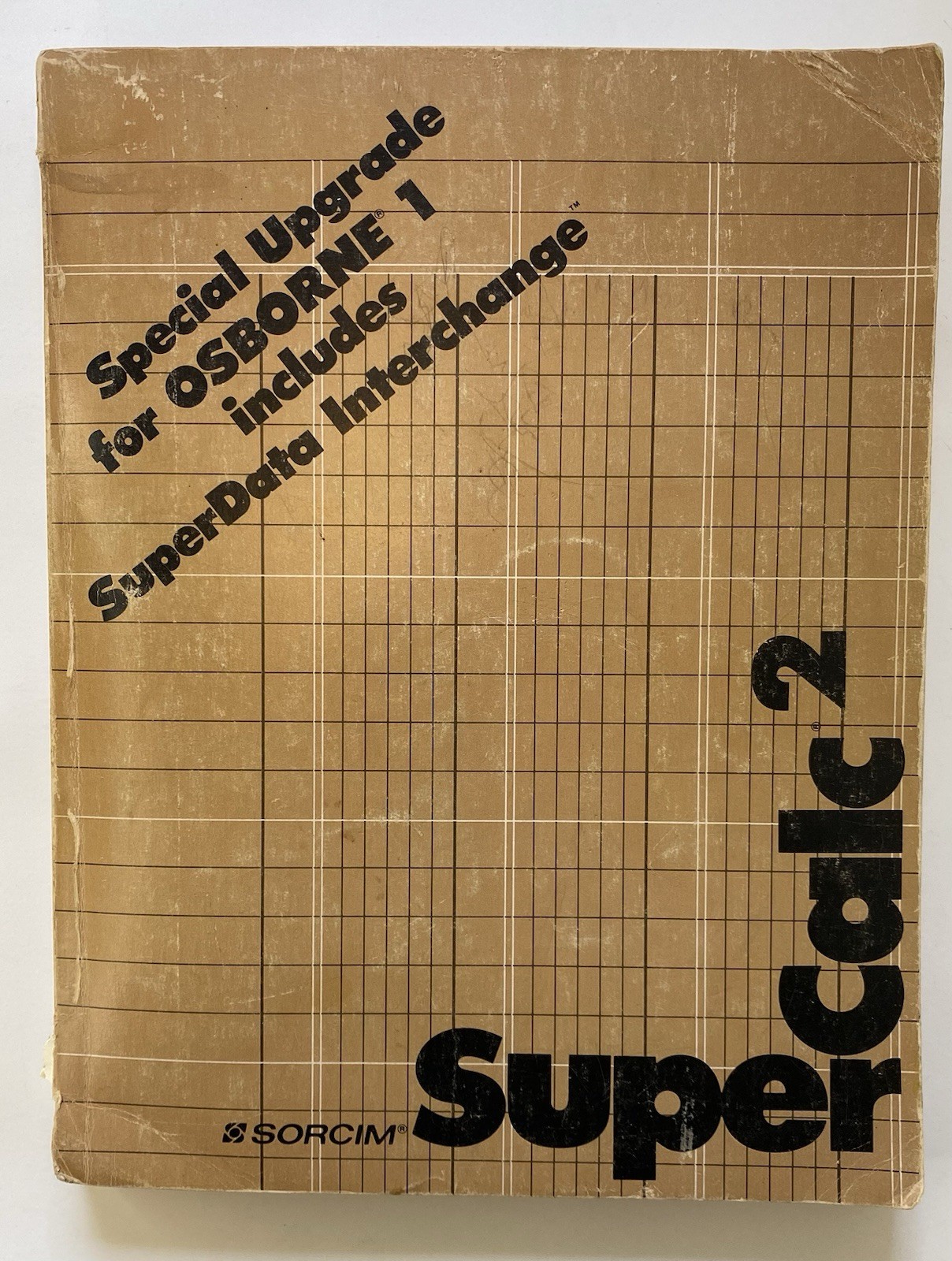Sorcim SuperCalc2 1983 User Guide Reference Manual OSBORNE 1 Superdata Interchng