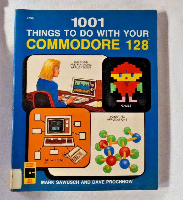 1001 Things To Do With Your Commodore 128 By Mark Sawusch & Dave Prochnow
