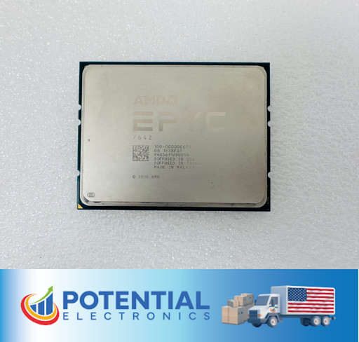 AMD EPYC 7642 48-Core 2.3GHz 256MB Cache 225W CPU 100-000000074  🚚