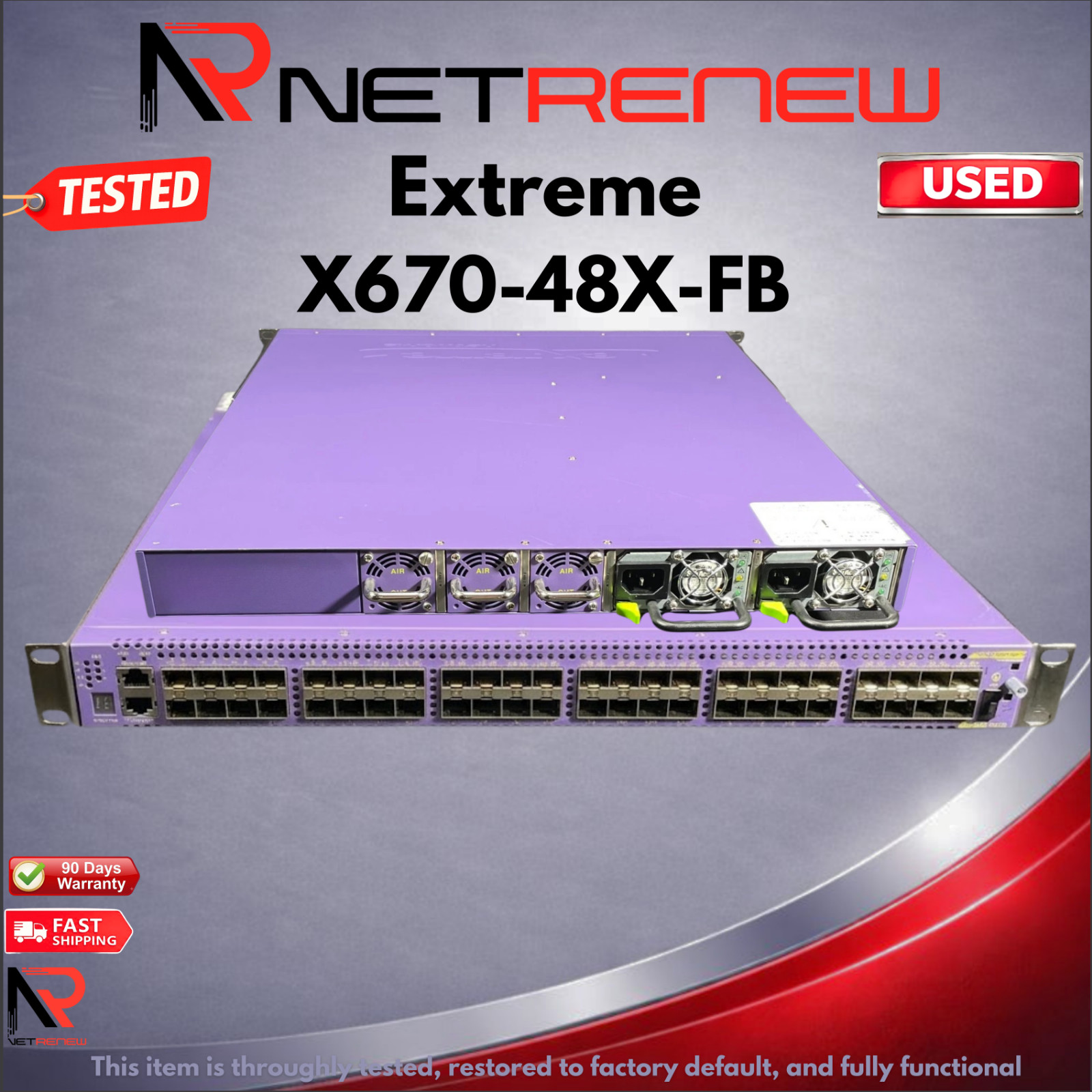 Extreme Networks X670-48X-FB  48 Port 48x 10 Gbe SFP+ - Dual Power- Switch