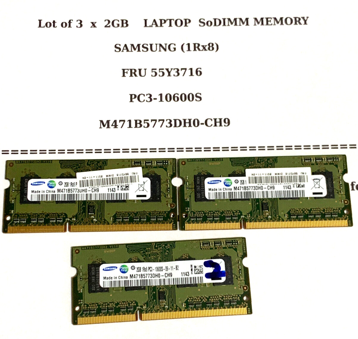 LOT OF 3 X 2GB    Laptop RAM  SAMSUNG  1RX8  2GB 2 GB EA. FRU 55Y3716 PC3-10600S