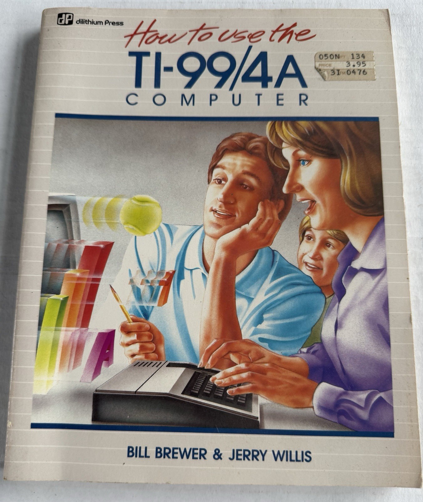 How To Use the TI-99/4A Home Computer Bill Brewer Jerry Willis TI99