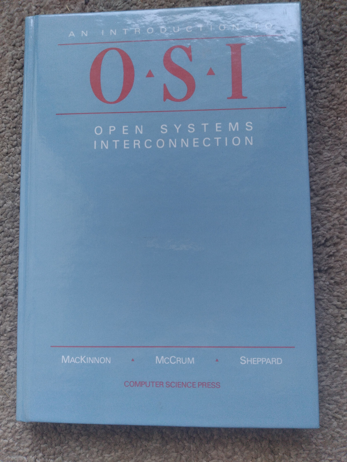 An Introduction to OSI Open Systems Interconnection MacKinnon McCrum Sheppard