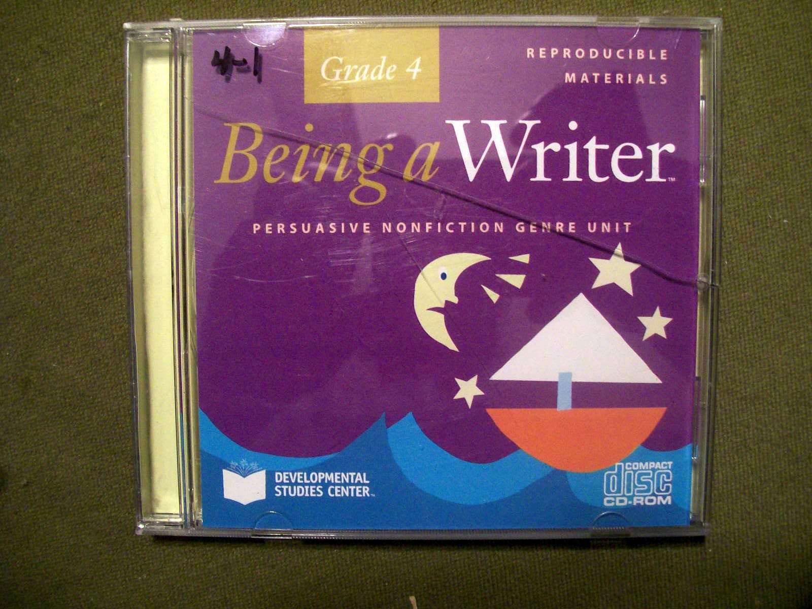 Being a Writer Persuasive Nonfiction Grade 4 CD-ROM