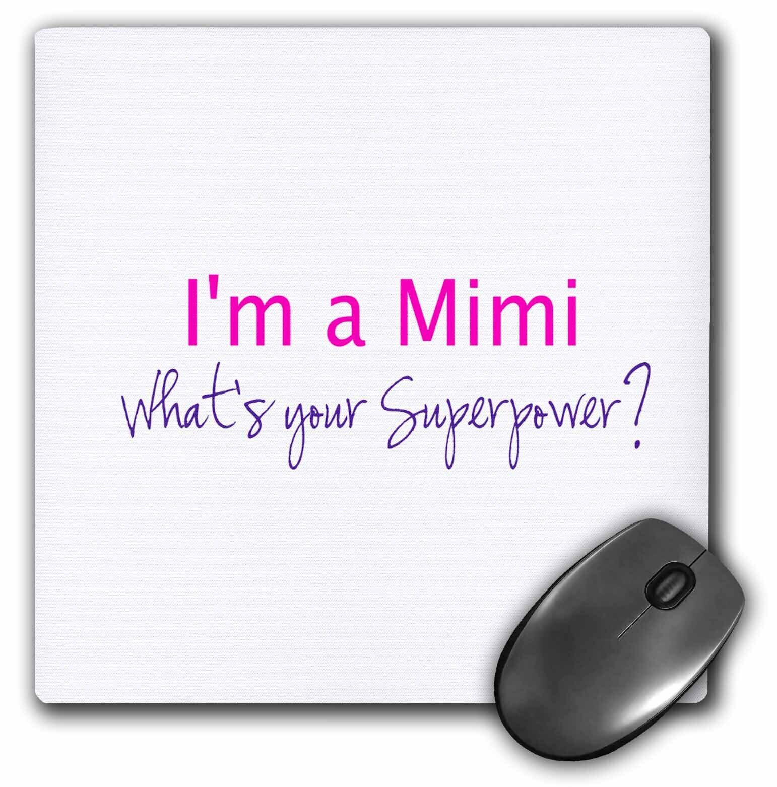 3dRose Im a Mimi. Whats your Superpower - hot pink - funny gift for grandma Mous
