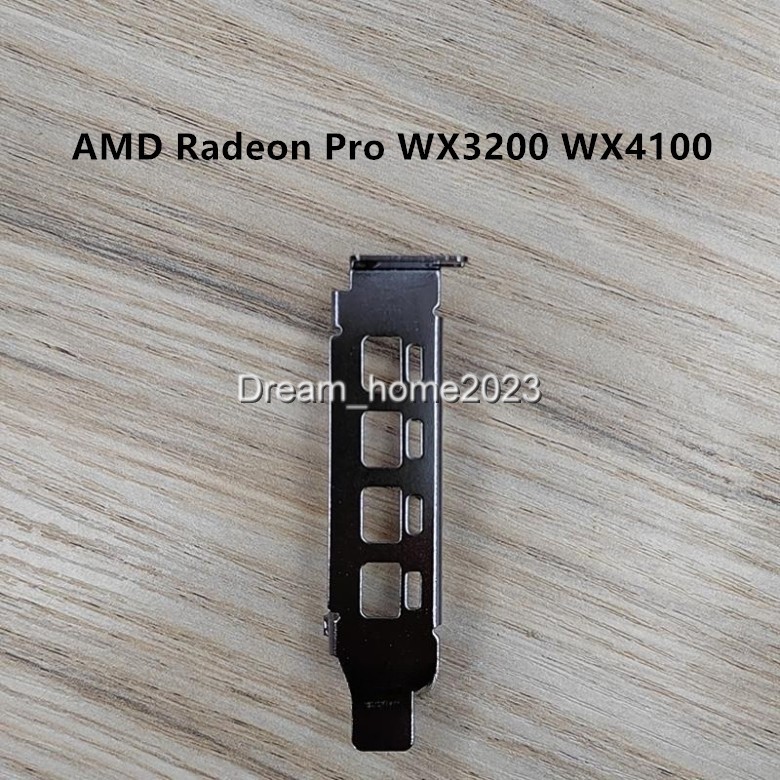 Low Profile Bracket For AMD Radeon Pro WX3200 WX4100 Graphics Video Card